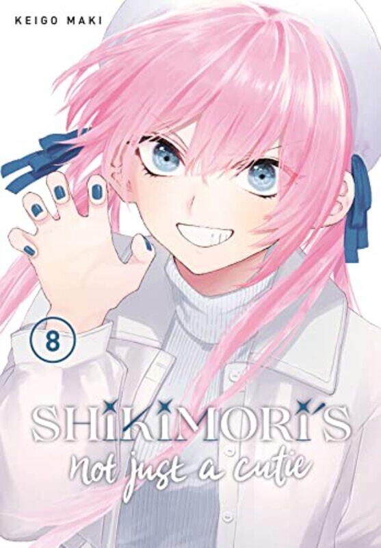 

Shikimoris Not Just a Cutie 8 by Keigo Maki-Paperback