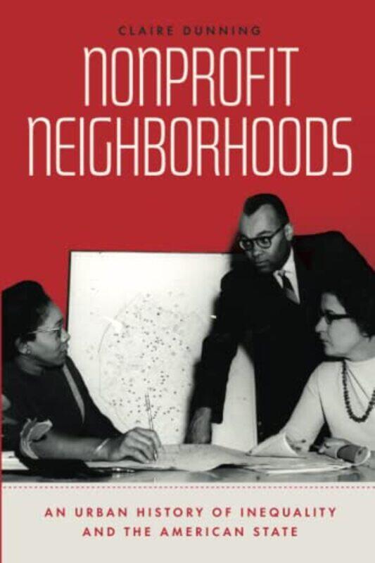 

Nonprofit Neighborhoods by Claire Dunning-Paperback