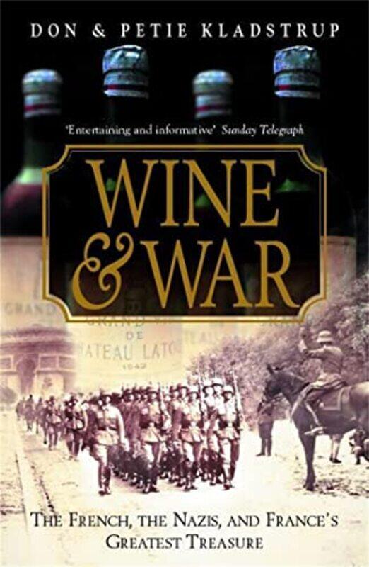 

Wine and War by Donald & Petie Kladstrup-Paperback