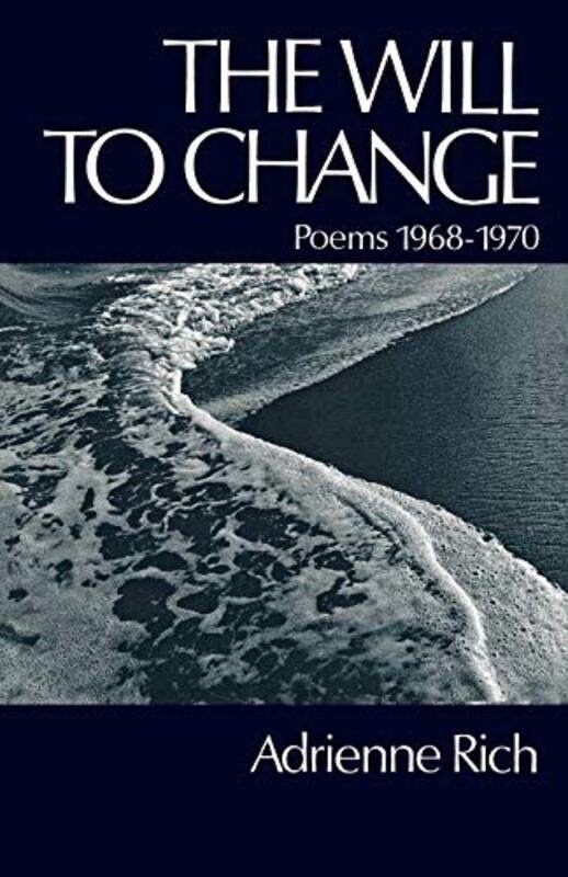 

The Will To Change Poems 19681970 by Rich, Adrienne - Paperback