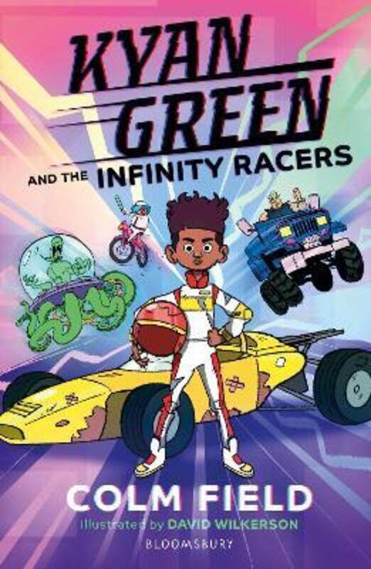 

Kyan Green and the Infinity Racers,Paperback,ByColm Field