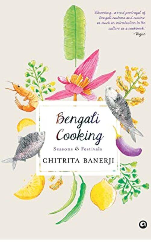 

BENGALI COOKING SEASONS AND FESTIVALS Paperback by CHITRITA BANERJI