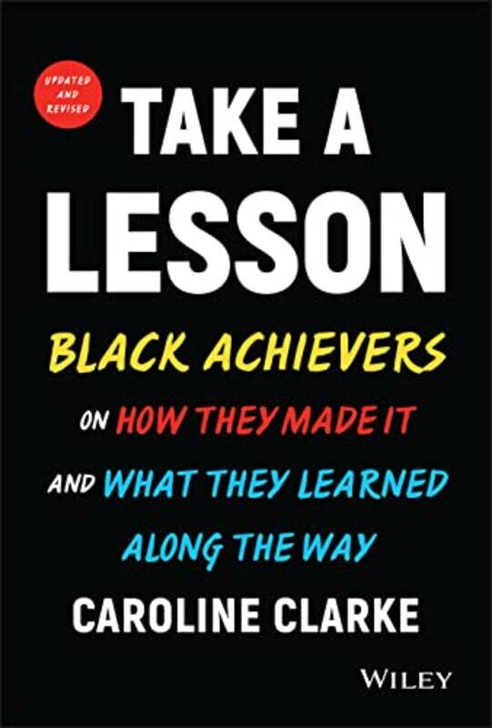 

Take a Lesson by Caroline V Black Enterprise magazine, New Rochelle, NY Clarke-Hardcover