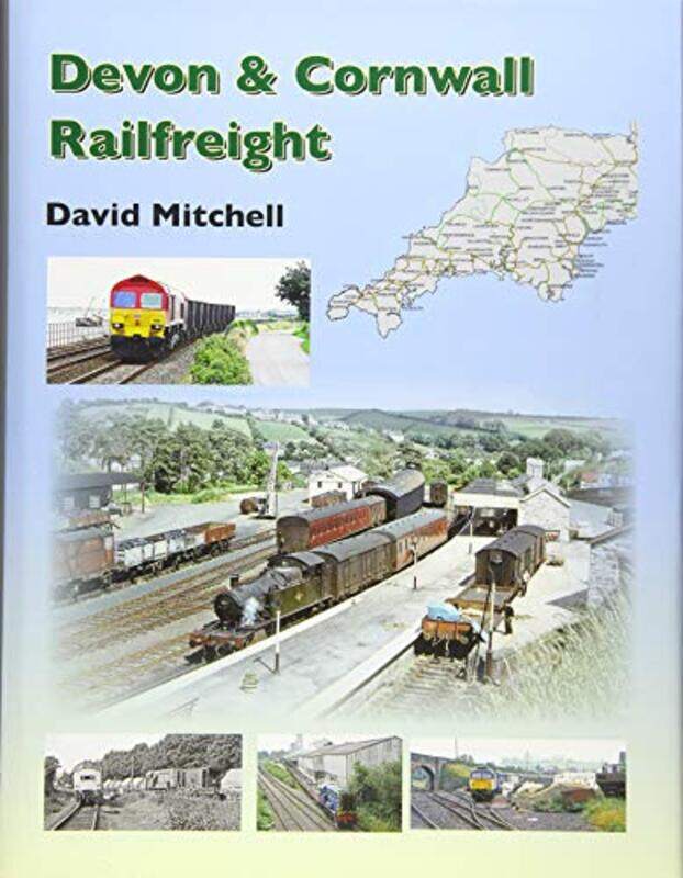

Rail Freight in Devon and Cornwall by David Mitchell-Hardcover