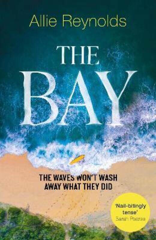 

The Bay: the waves won't wash away what they did.paperback,By :Reynolds, Allie