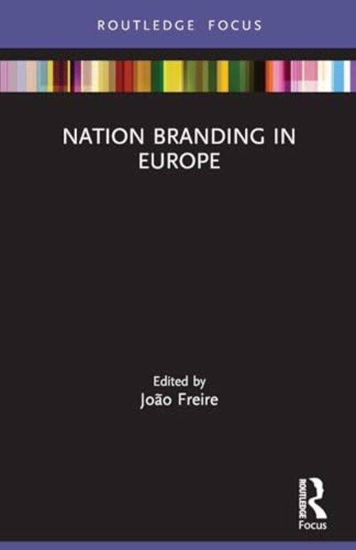 

Nation Branding in Europe by Joao Freire-Paperback