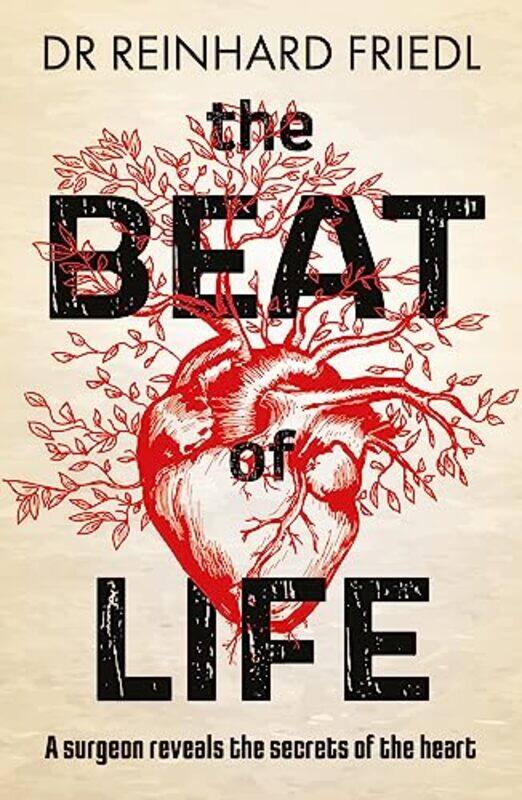 

The Beat of Life by Reinhard Friedl-Paperback