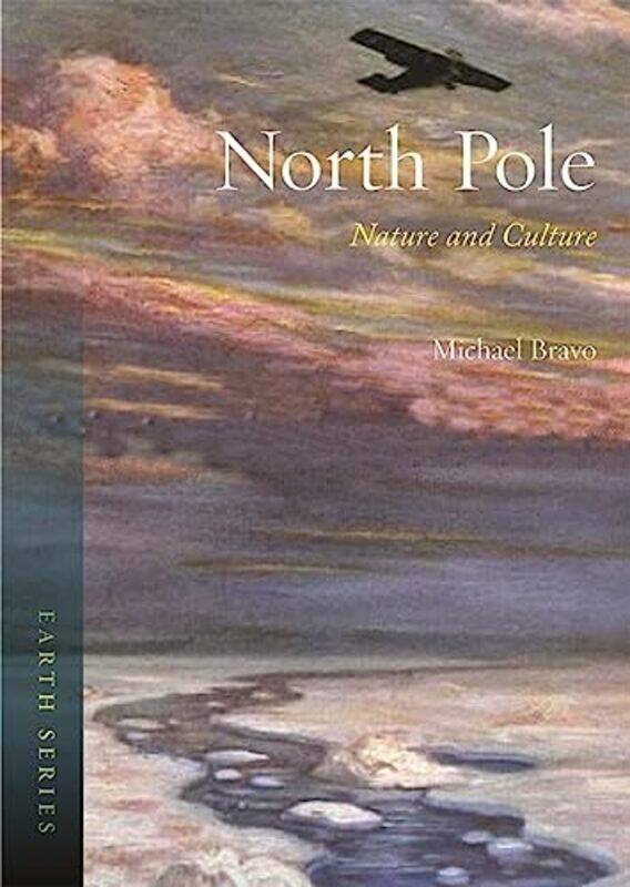 

North Pole by Michael Bravo-Paperback