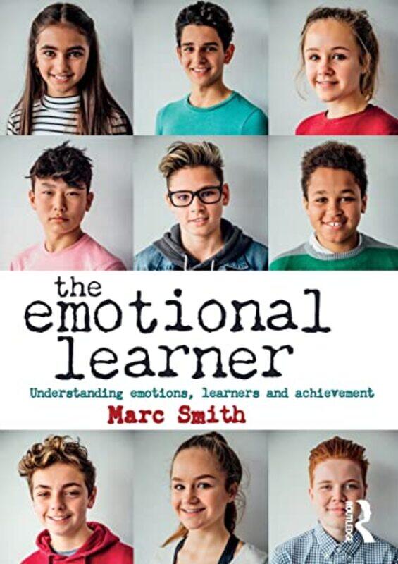 

The Emotional Learner by Marc Independent Education Consultant, UK Smith-Paperback