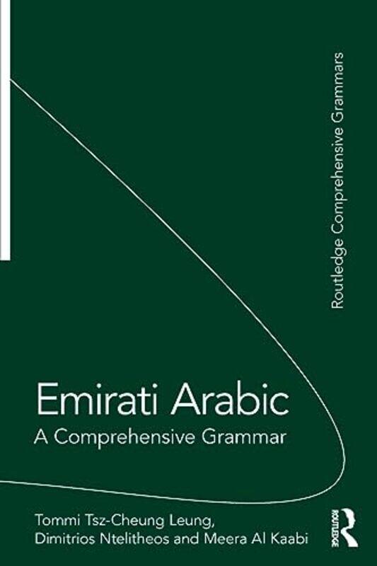 

Emirati Arabic: A Comprehensive Grammar , Paperback by Tsz-Cheung Leung, Tommi - Ntelitheos, Dimitrios - Al Kaabi, Meera