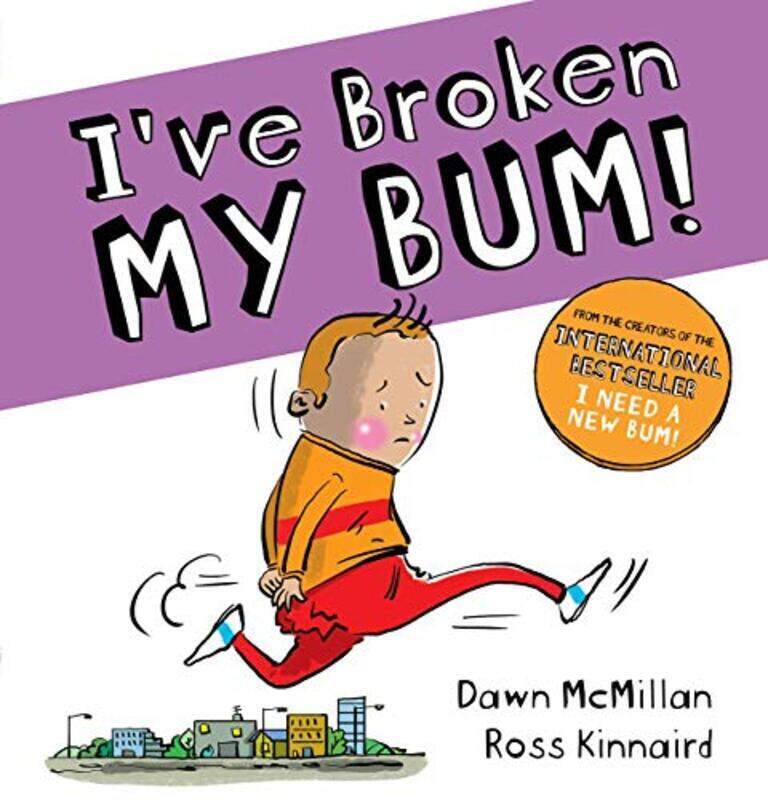 

Ive Broken My Bum Pb By Dawn McMillan Paperback