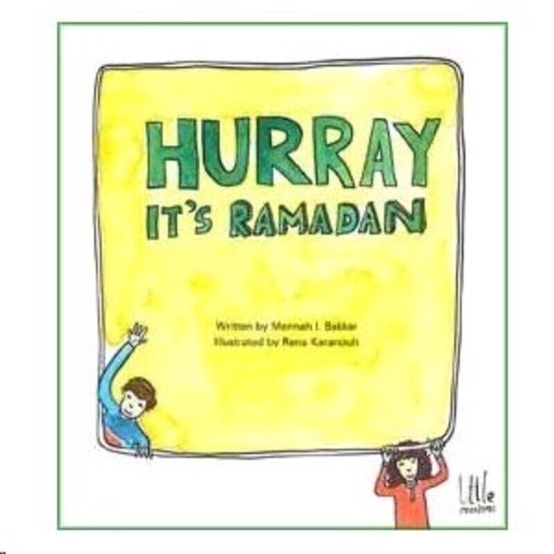 

Hurray Its Ramadan, Paperback, By: Mennah L. Bakkar