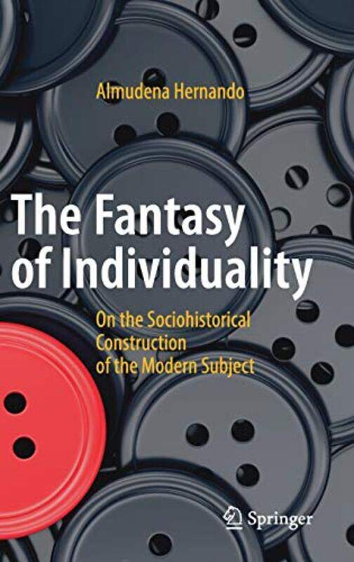 

The Fantasy Of Individuality by Almudena Hernando-Hardcover