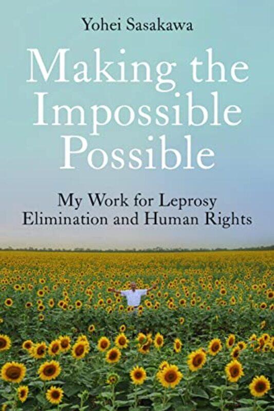 

Making the Impossible Possible by Henry Walter Bates-Hardcover