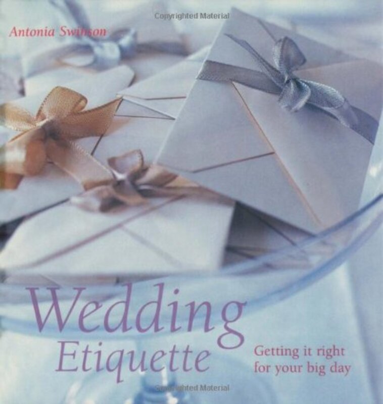 Wedding Etiquette, Hardcover Book, By: Antonia Swinson