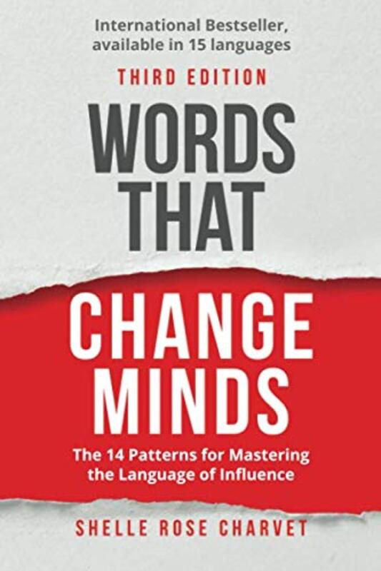 Words That Change Minds The 14 Patterns For Mastering The Language Of Influence By Charvet, Shelle Rose Paperback