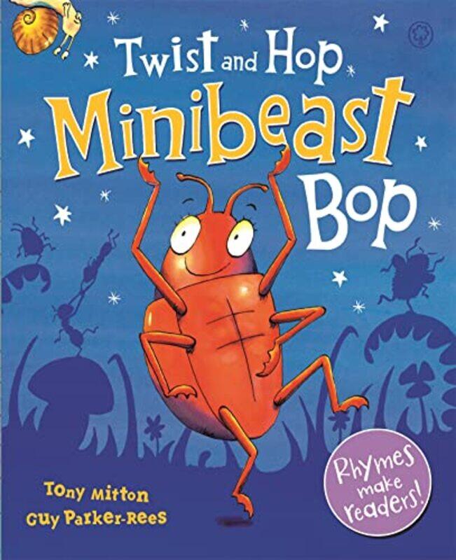 

Twist and Hop Minibeast Bop by Tony MittonGuy Parker-Rees-Paperback