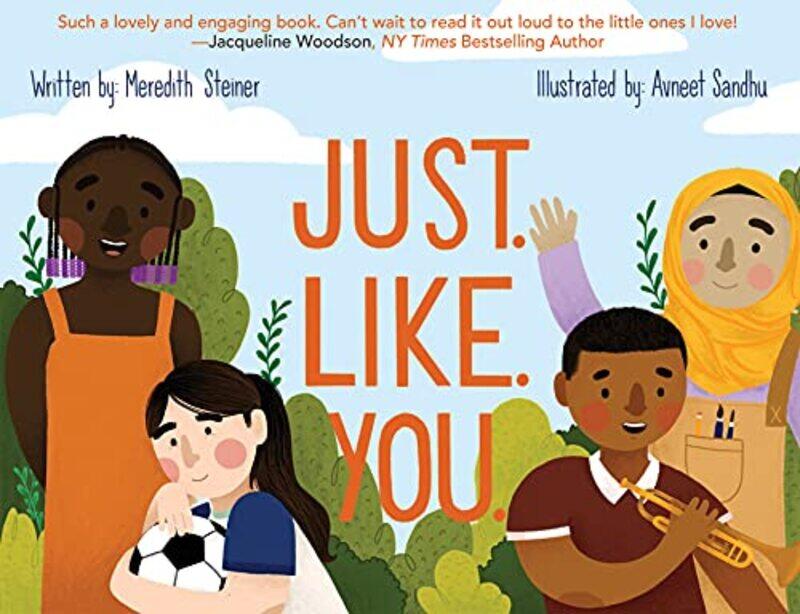 

Just Like You by Steiner, Meredith - Sandhu, Avneet - Hardcover