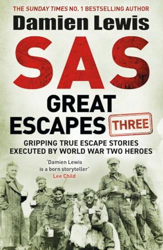 

SAS Great Escapes Three by Damien Lewis -Hardcover