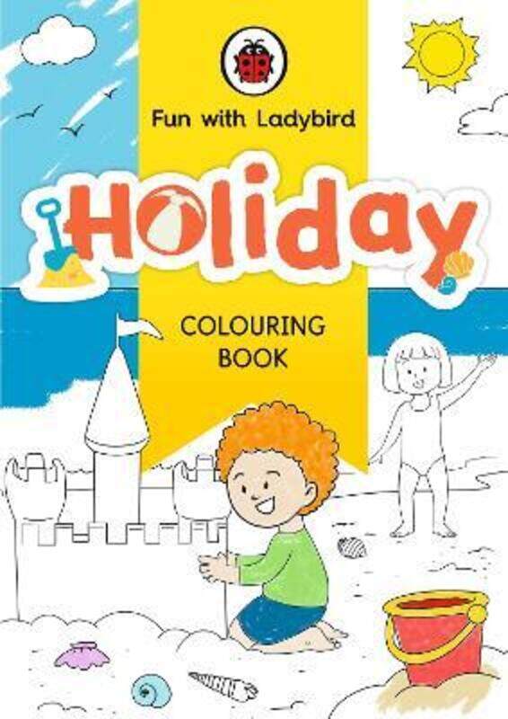 

Fun With Ladybird: Colouring Book: Holiday,Paperback, By:Ladybird