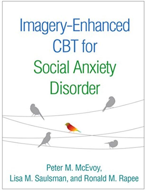 

ImageryEnhanced CBT for Social Anxiety Disorder by Tim de LisleNick Newman-Paperback