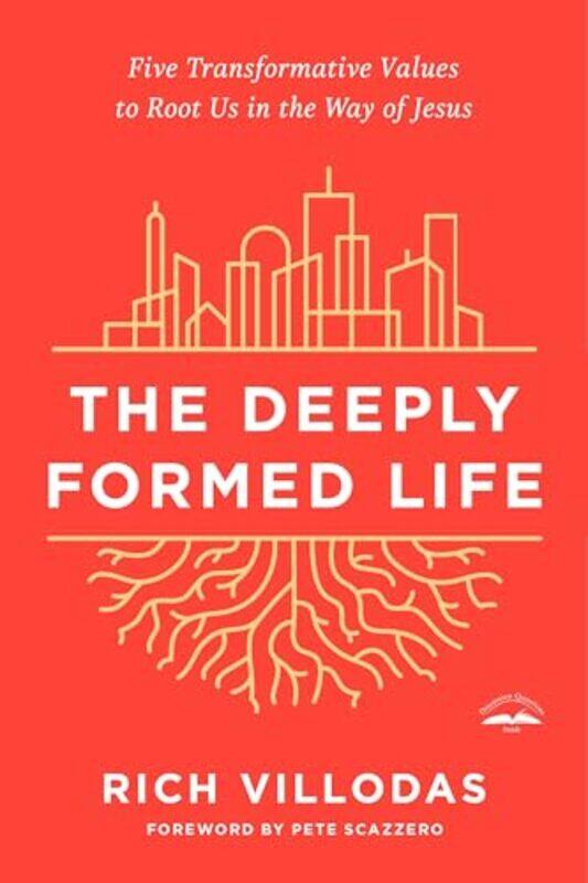 

The Deeply Formed Life by Rich Villodas-Paperback