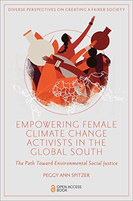 

Empowering Female Climate Change Activists in the Global South by Kristen HaaseCarmen Shahadi Rowe-Paperback