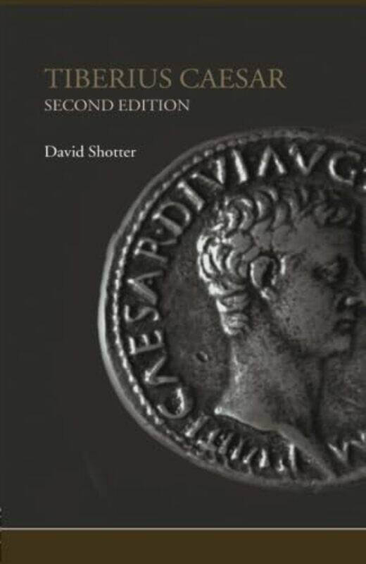 

Tiberius Caesar by David University of Lancaster, UK Shotter-Paperback