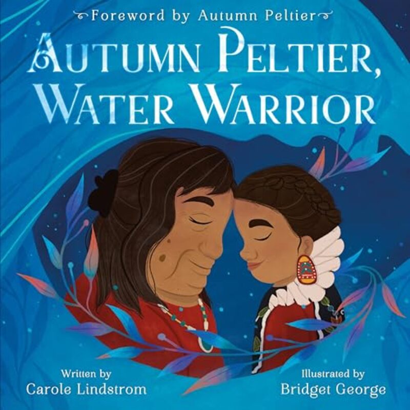 

Autumn Peltier Water Warrior By Carole Lindstrom -Hardcover