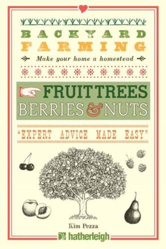 

Backyard Farming Fruit Trees Berries & Nuts by Cris Bloomsbury author no email ShoreVictoria A GoddardJosep R Llobera-Paperback