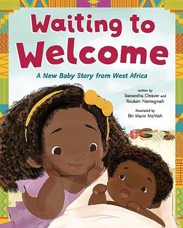 

Waiting To Welcome A New Baby Story From West Africa by Cleaver, Samantha - Hardcover