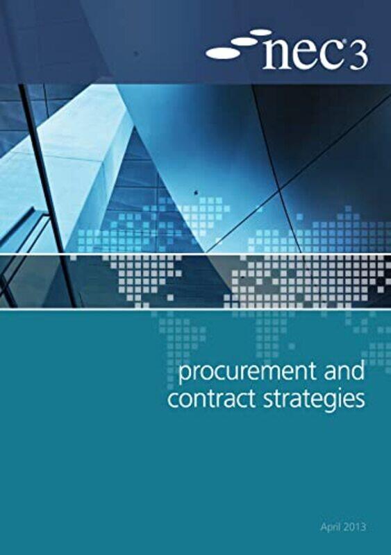 

NEC3 Procurement and Contract Strategies Guide by NEC-Paperback