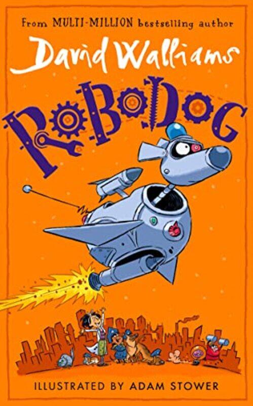 

Robodog by David WalliamsAdam Stower-Hardcover