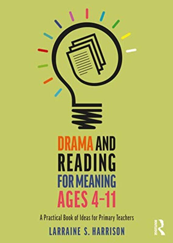 

Drama and Reading for Meaning Ages 411 by Chris KrattMartin KrattRandom House-Paperback