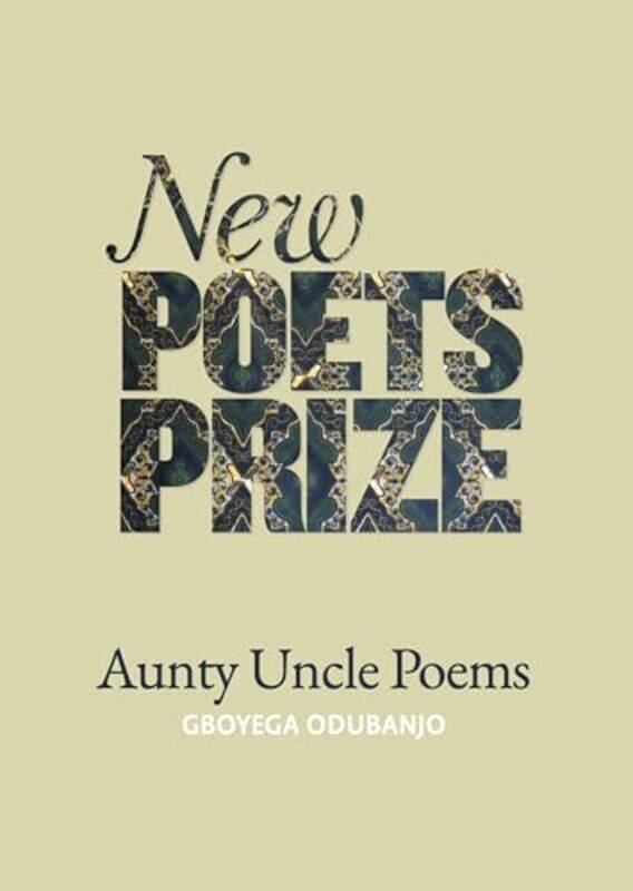 

Aunty Uncle Poems by Gboyega Odubanjo-Paperback