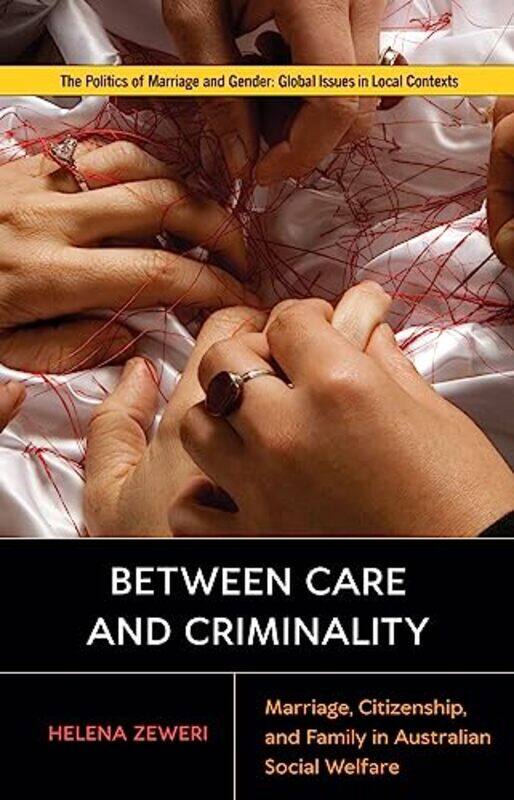 

Between Care and Criminality by Helena Zeweri-Paperback