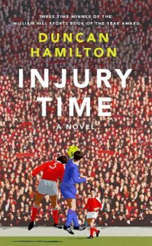 

Injury Time: A Novel.Hardcover,By :Hamilton, Duncan