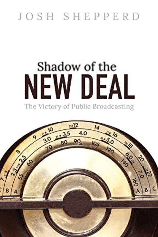 

Shadow of the New Deal by Eric Saunders-Hardcover