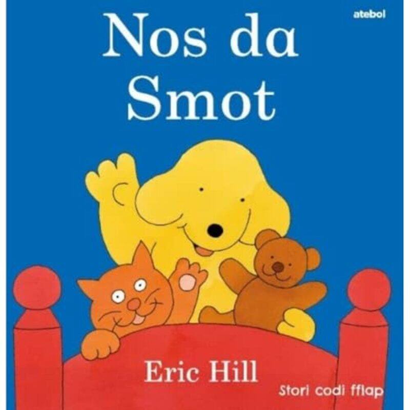 

Cyfres Smot Nos Da Smot by Eric HillAtebol-Hardcover