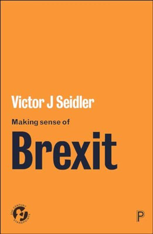 

Making Sense of Brexit by Victor Seidler-Paperback