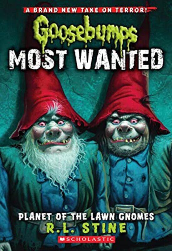 

Planet of the Lawn Gnomes (Goosebumps Most Wanted #1),Paperback,by:R.L. Stine