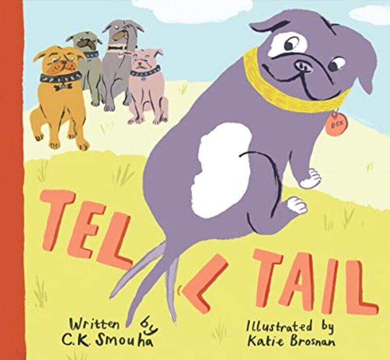 

Tell Tail by C K SmouhaKatie Brosnan-Hardcover