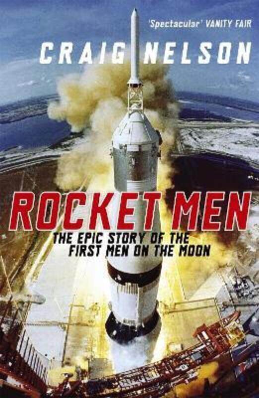 

Rocket Men: The Epic Story of the First Men on the Moon.paperback,By :Craig Nelson