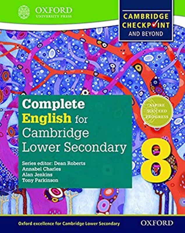 

Complete English for Cambridge Lower Secondary 8 First Edition Paperback by Dean Roberts