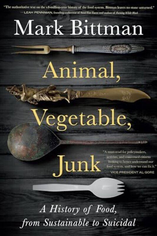 

Animal Vegetable Junk By Bittman Mark - Paperback