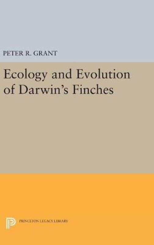 

Ecology And Evolution Of Darwins Finches Princeton Science Library Edition by Peter R Grant-Hardcover