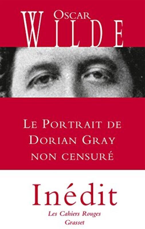 

Le portrait de Dorian Gray non censur : in dit - traduit de langlais par Anatole Tomczak,Paperback by Oscar Wilde