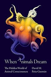 When Animals Dream by David M Pena-Guzman-Hardcover