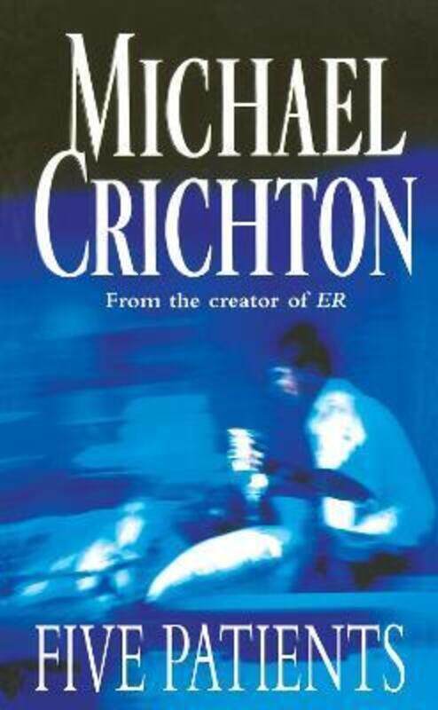 

Five Patients.paperback,By :Michael Crichton