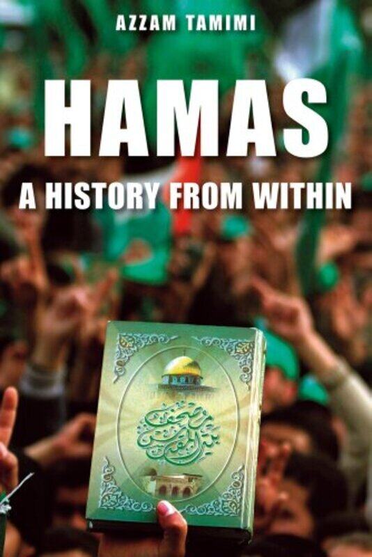 

Hamas: A History from Within, Paperback Book, By: Azzam Tamimi